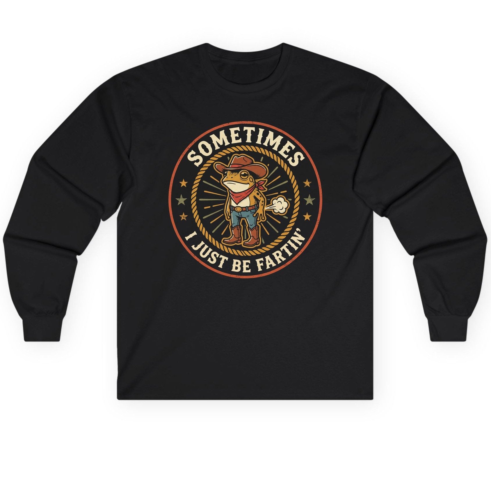 Sometimes I Just Be Fartin' cowboy frog Long Sleeve Tee Black product mockup