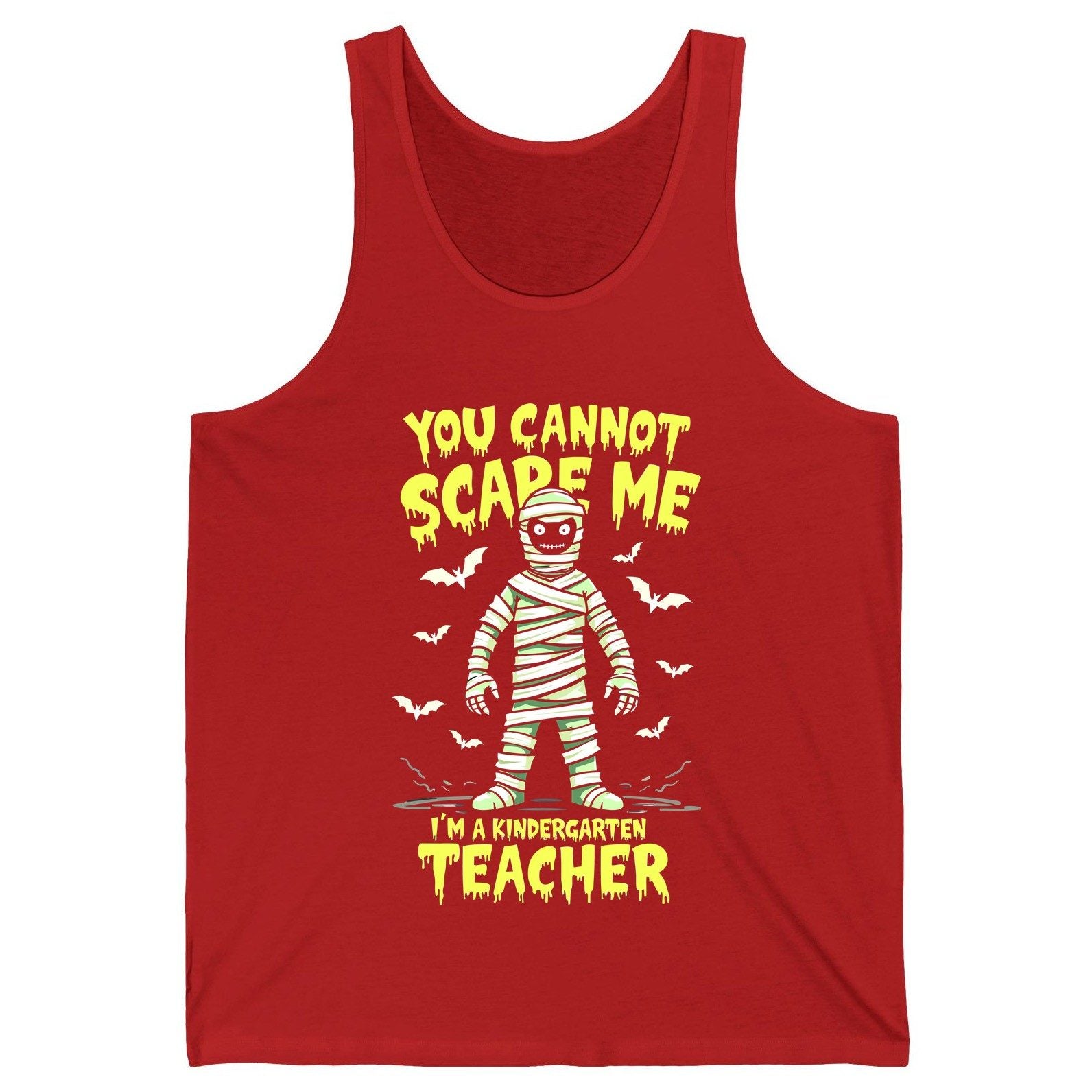 You Cannot Scare Me I'm a Kindergarten Teacher kindergarten teacher Tank Top Red product mockup