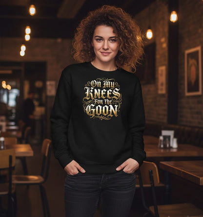 On My Knees for the Goon internet slang Sweatshirt Black lifestyle mockup