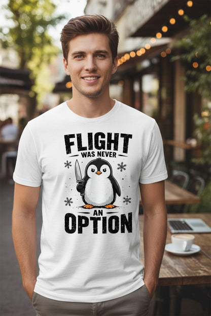 Flight Was Never an Option Funny Penguin T-Shirt - lifestyle model mockup - White