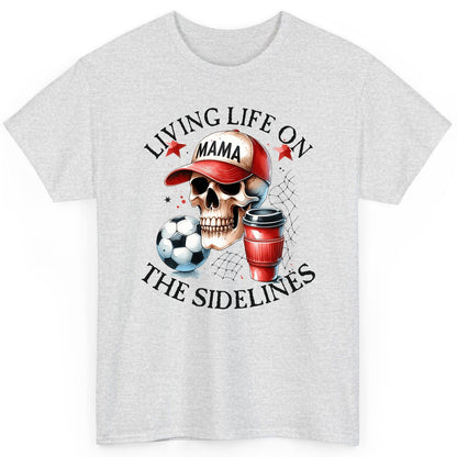 Living Life on the Sidelines soccer mom T-Shirt Ash product mockup