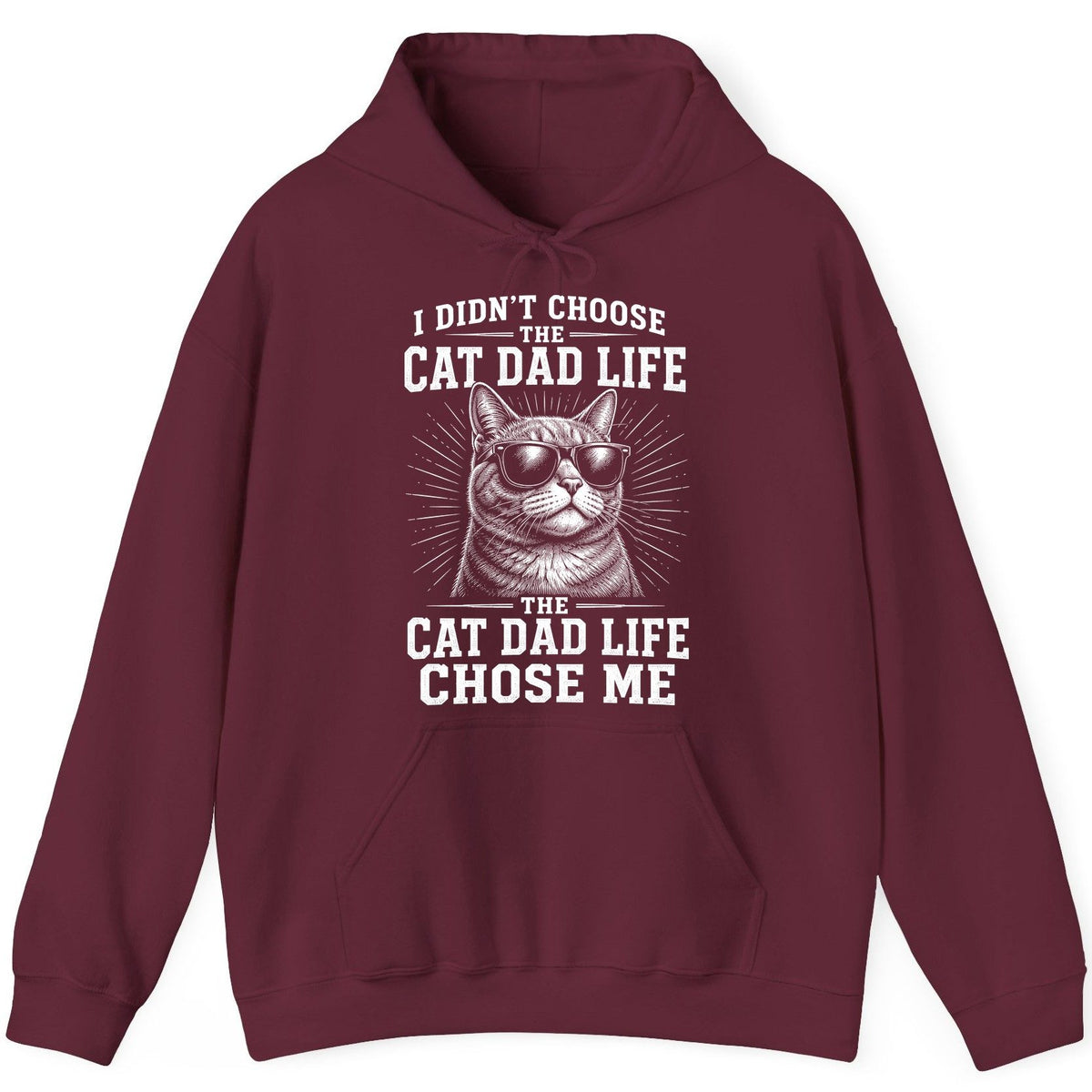 I Didn't Choose the Cat Dad Life the Cat Dad Life Chose Me cat dad Hoodie Maroon product mockup
