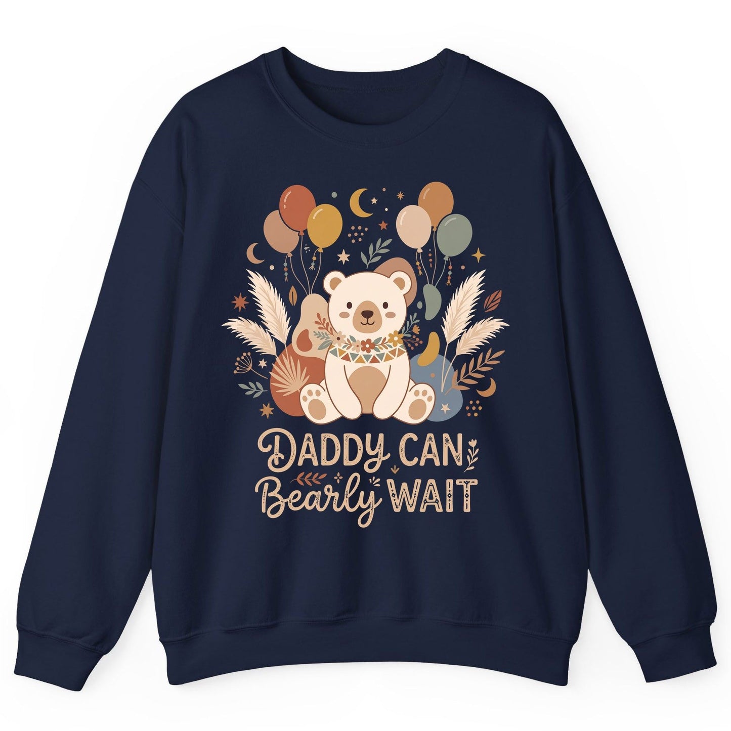 Daddy Can Bearly Wait Baby Shower Sweatshirt - product mockup - Navy