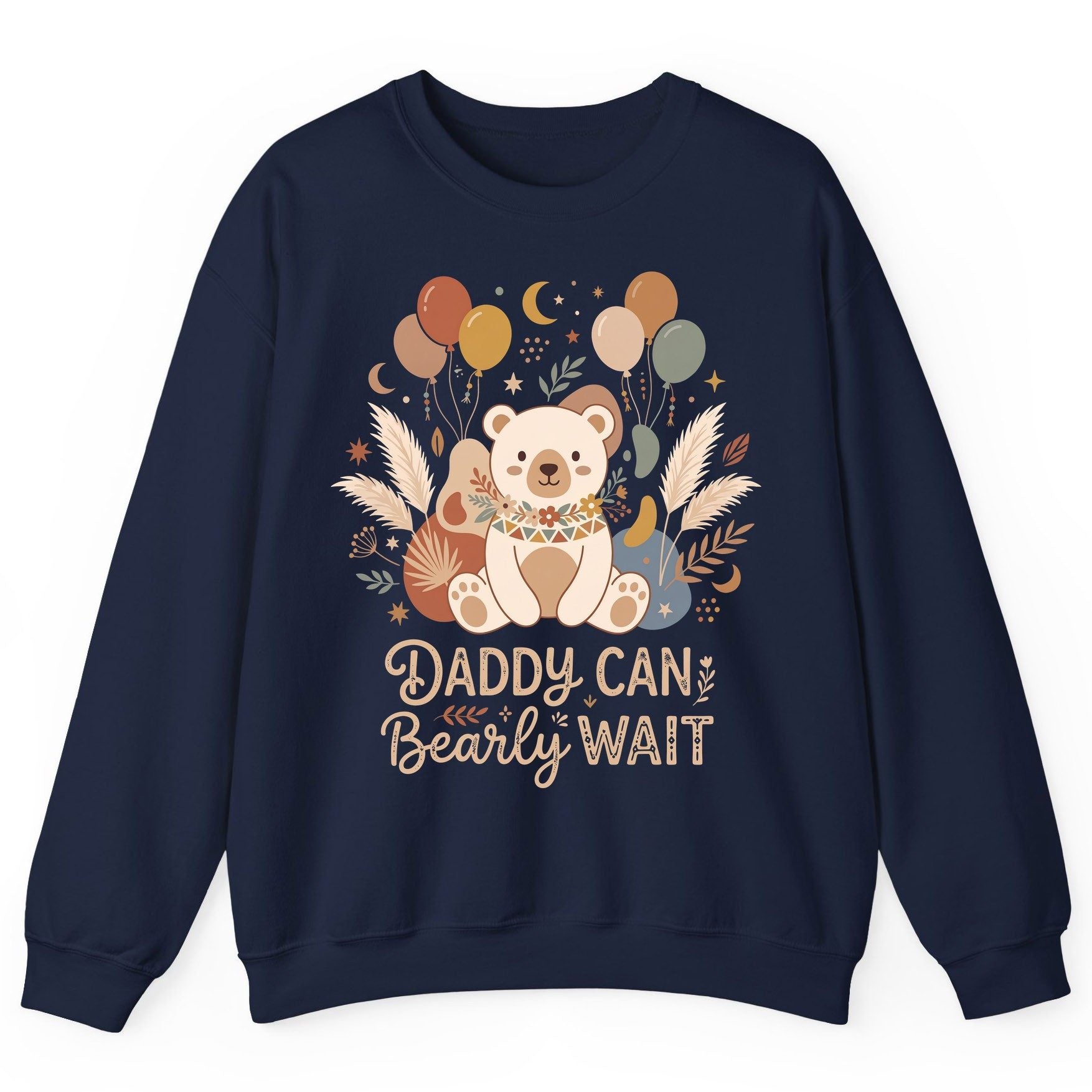 Daddy Can Bearly Wait Baby Shower Sweatshirt - product mockup - Navy