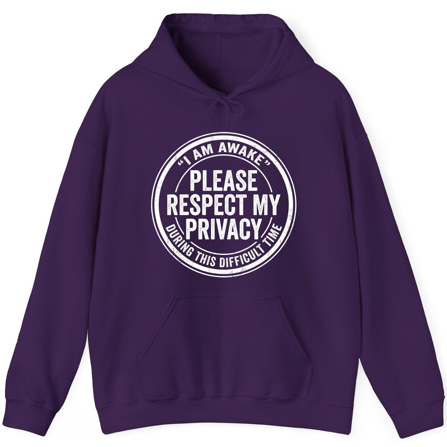 I Am Awake Please Respect My Privacy During This Difficult Time sarcastic humor Hoodie Purple product mockup
