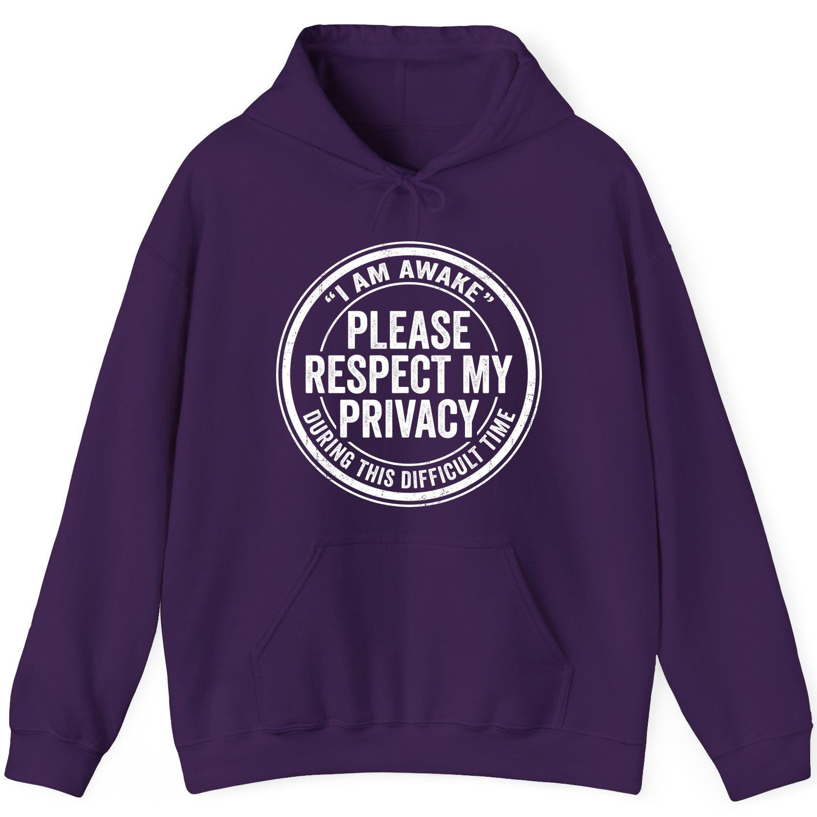 I Am Awake Please Respect My Privacy During This Difficult Time sarcastic humor Hoodie Purple product mockup