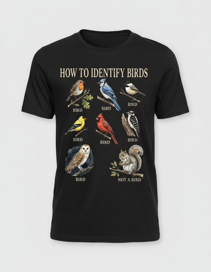 How to Identify Birds Funny Birdwatching T-Shirt - product mockup - Black
