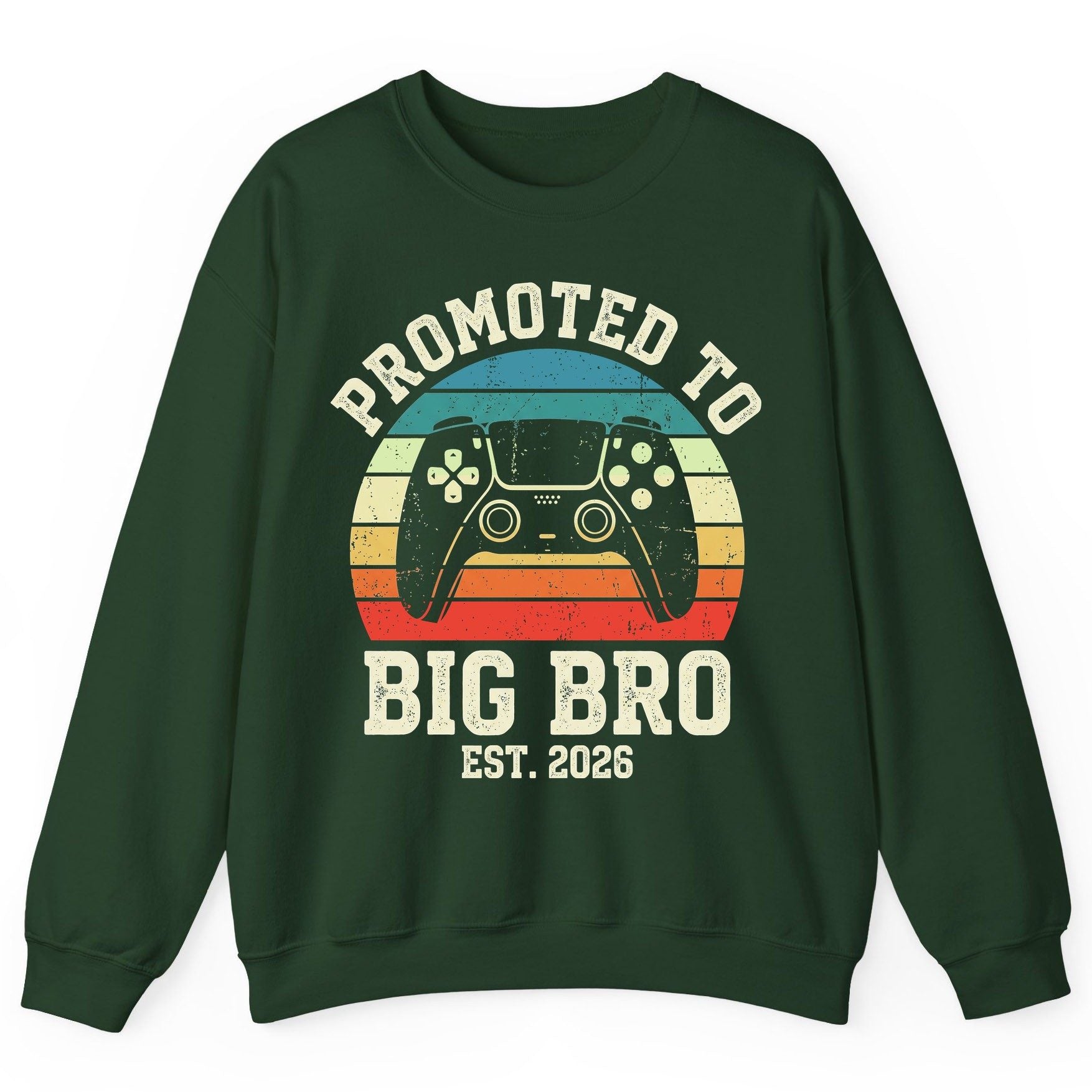 Promoted TO BIG BRO EST 2026 Retro Gaming Sweatshirt - product mockup - Forest Green
