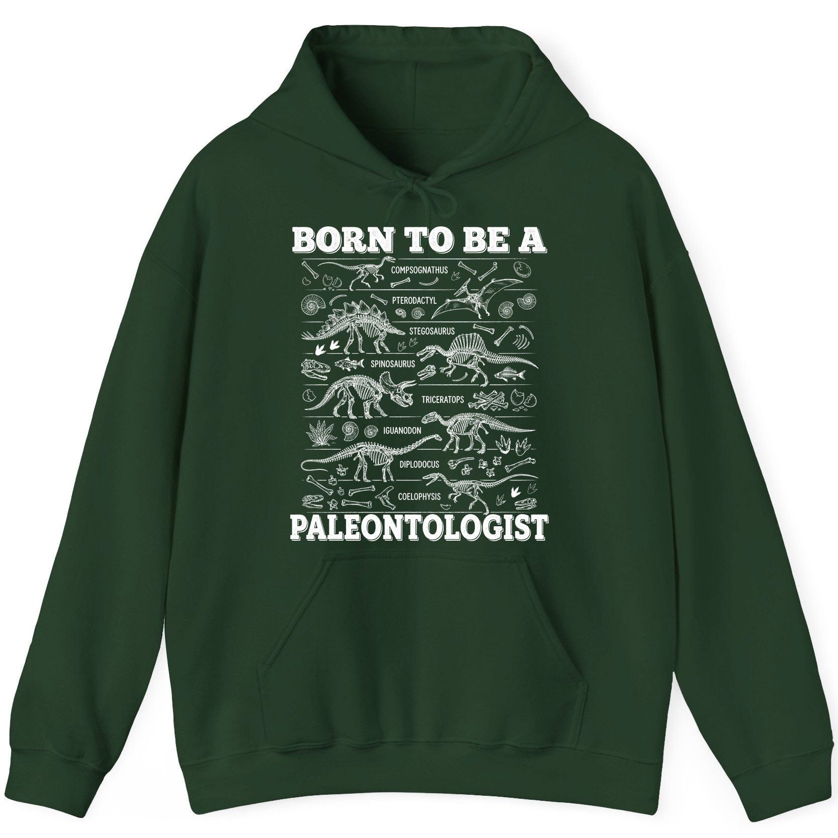 Born to Be a Paleontologist dinosaur skeletons Hoodie Forest Green product mockup