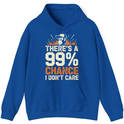 There's a 99% Chance I Don't Care sarcastic monkey Hoodie Royal product mockup