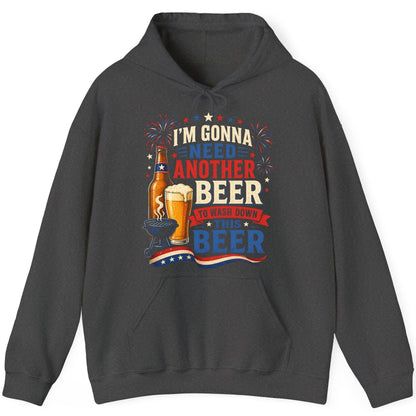 I'm Gonna Need Another Beer to Wash Down This Beer patriotic drinking humor Hoodie Dark Heather product mockup
