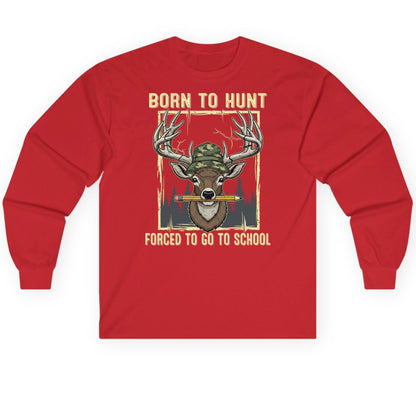 Born to Hunt Forced to Go to School hunting Long Sleeve Tee Red product mockup