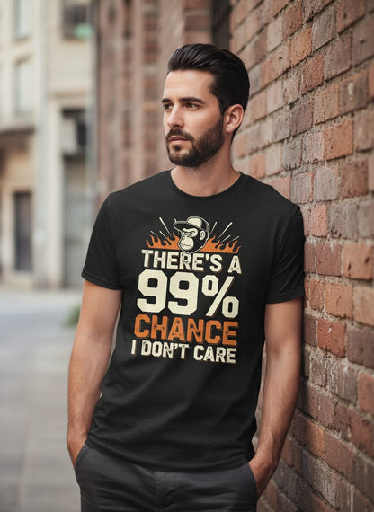 There's a 99% Chance I Don't Care sarcastic monkey T-Shirt Black lifestyle mockup