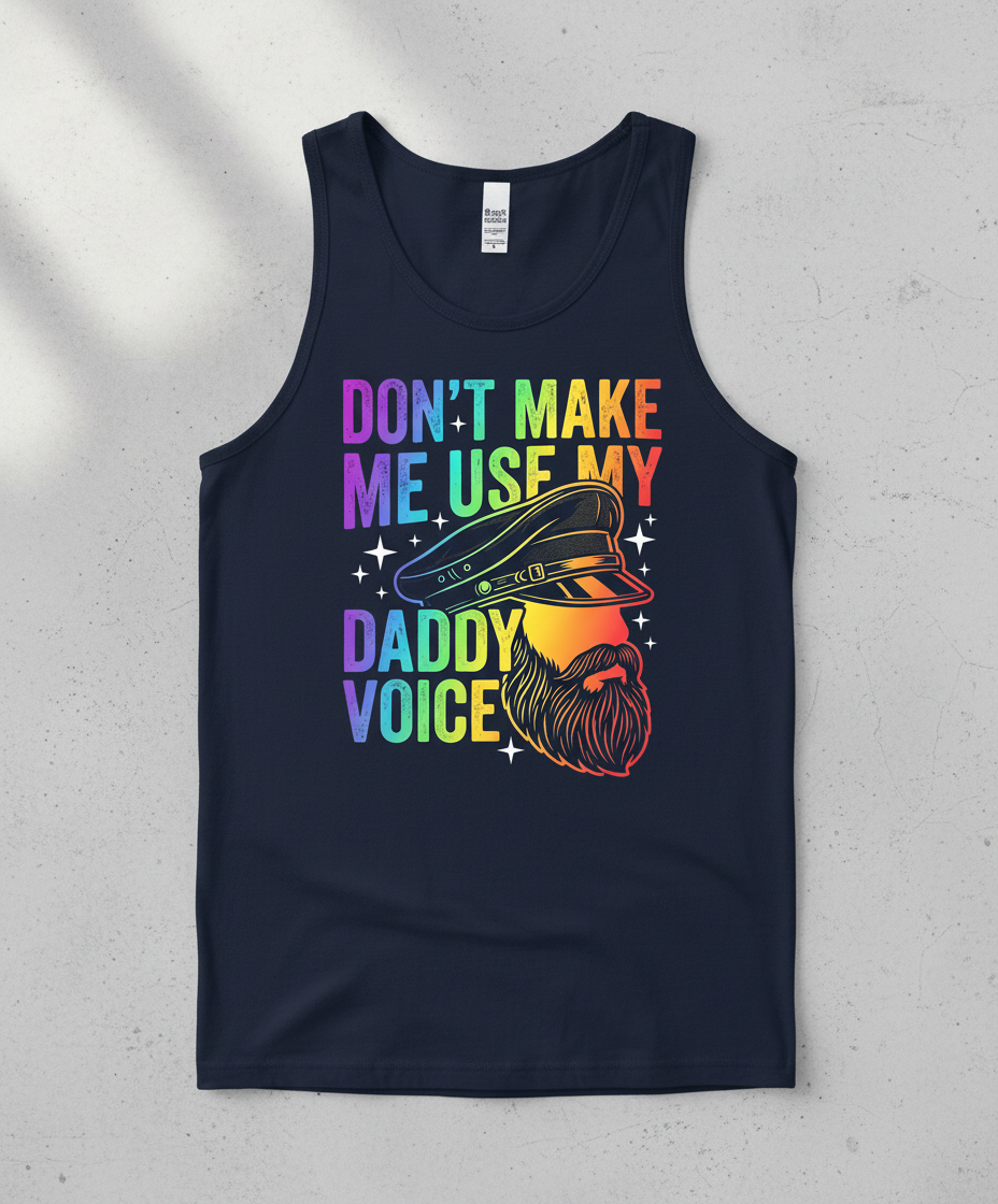 Don't Make Me Use My Daddy Voice LGBTQ Pride Design Tank Top - Navy