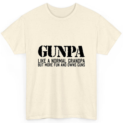 Gunpa Like a Normal Grandpa but More Fun and Owns Guns gun owning grandpa T-Shirt Natural product mockup