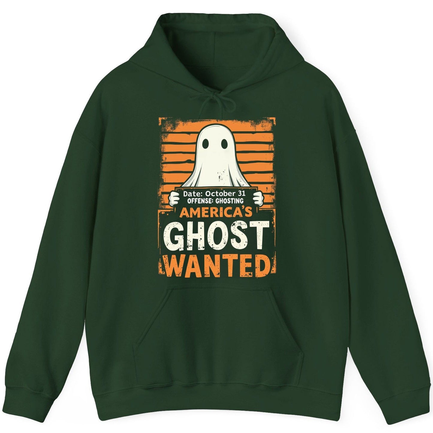 Date October 31 Offense Ghosting America's Ghost Wanted ghost Hoodie Forest Green product mockup