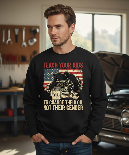 Teach Your Kids to Change Their Oil Not Their Gender car mechanic Sweatshirt Black lifestyle mockup