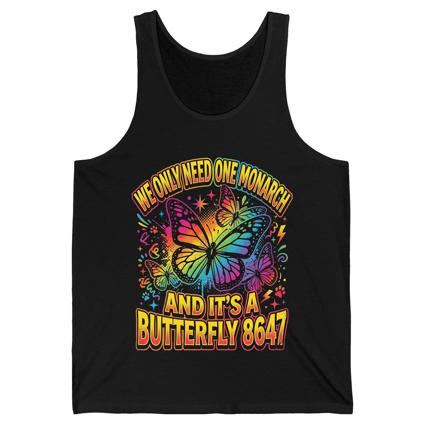 WE ONLY NEED ONE Monarch AND IT'S a Butterfly 8647 Tank Top - product mockup - Black