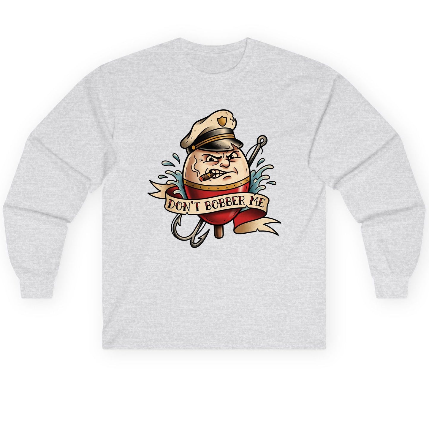 Don't Bobber Me fishing Long Sleeve Tee Ash product mockup