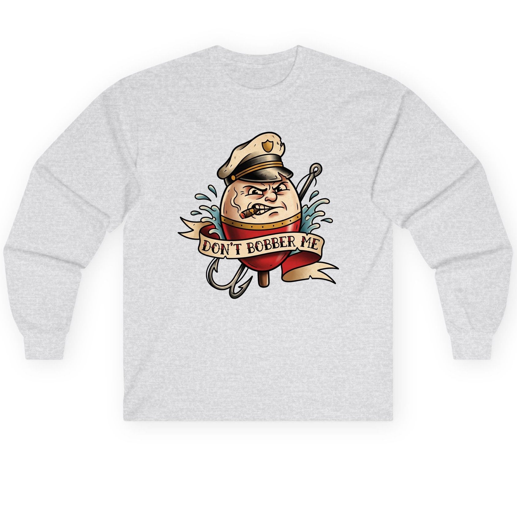 Don't Bobber Me fishing Long Sleeve Tee Ash product mockup