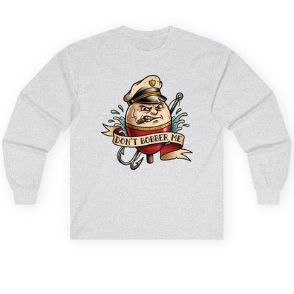 Don't Bobber Me fishing Long Sleeve Tee Ash product mockup