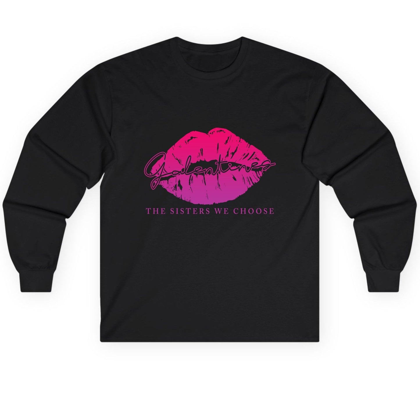 Galentines the Sisters We Choose galentine's day Long Sleeve Tee Black product mockup