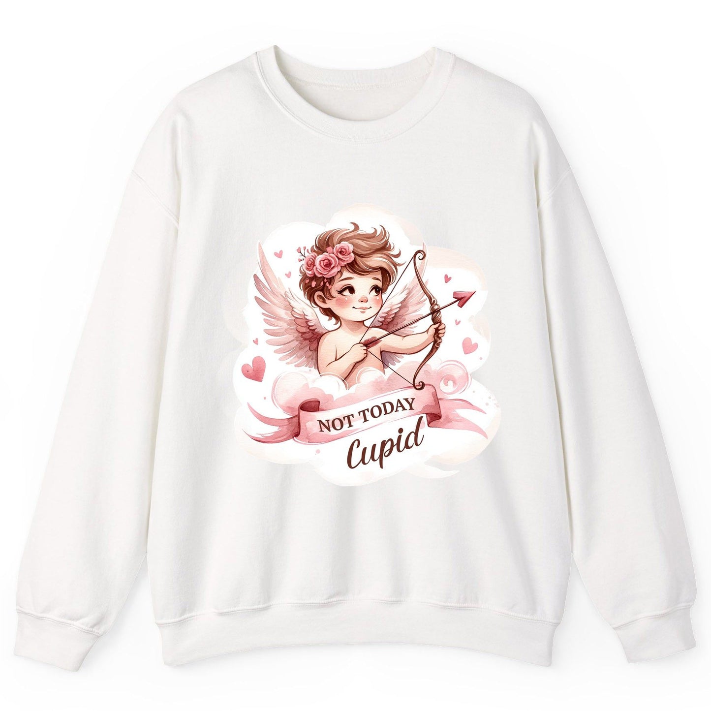 Not Today Cupid cupid Sweatshirt White product mockup