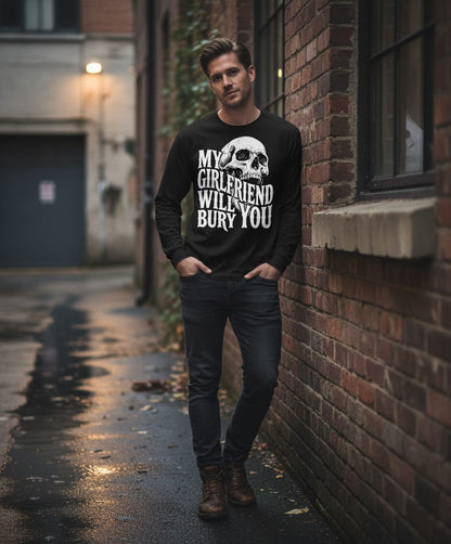 My Girlfriend Will Bury You skull Long Sleeve Tee Black lifestyle mockup