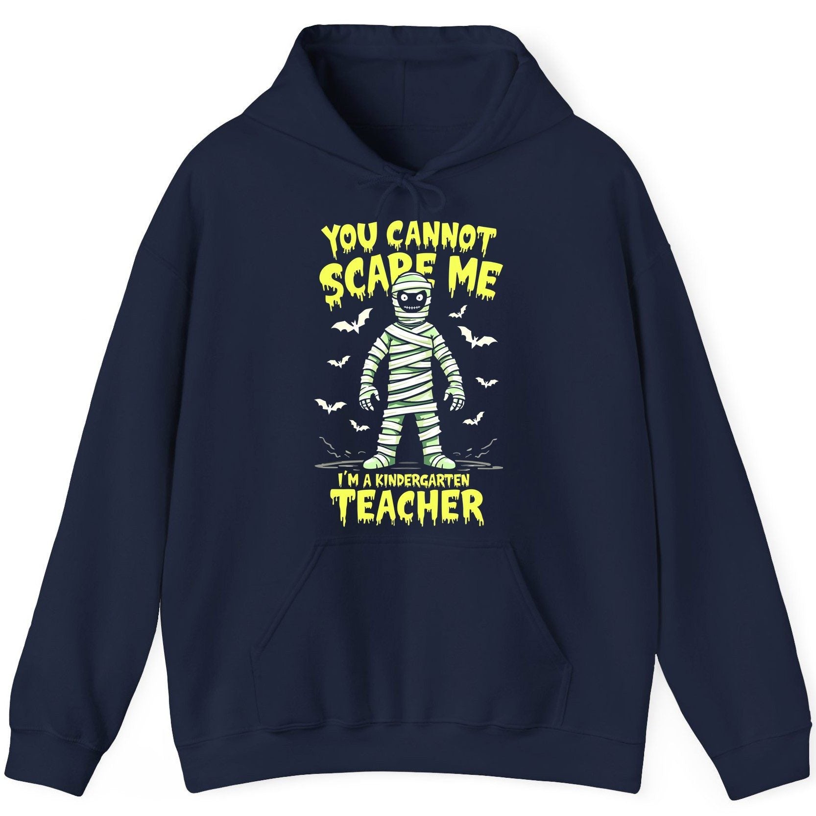 You Cannot Scare Me I'm a Kindergarten Teacher kindergarten teacher Hoodie Navy product mockup