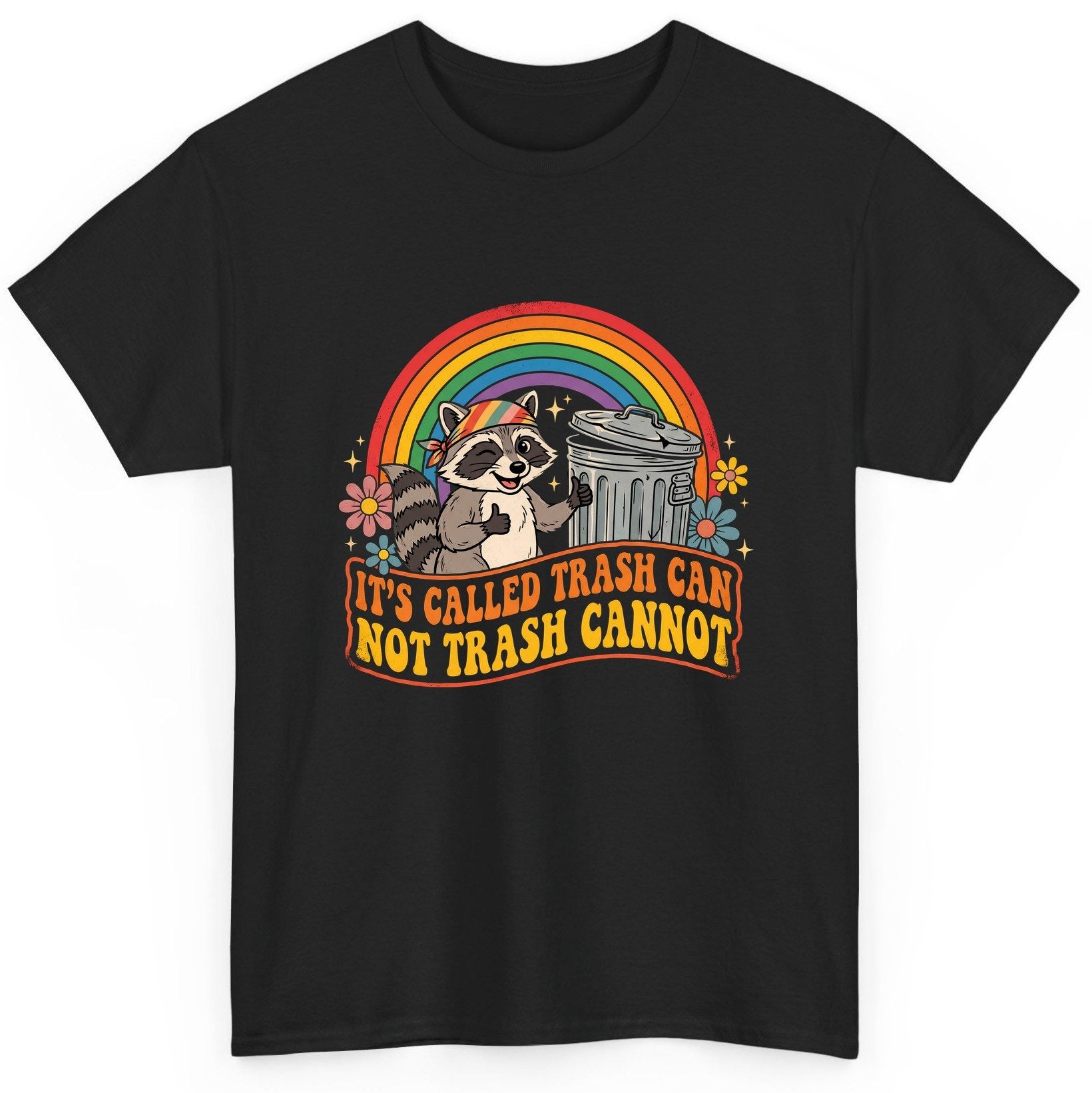 It's Called Trash Can Not Trash Cannot raccoon T-Shirt Black product mockup