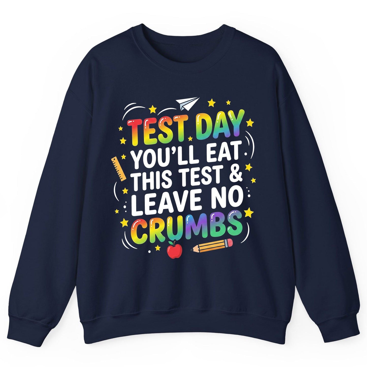 Test Day You'll Eat This Test & Leave No Crumbs Testing Sweatshirt - product mockup - Navy