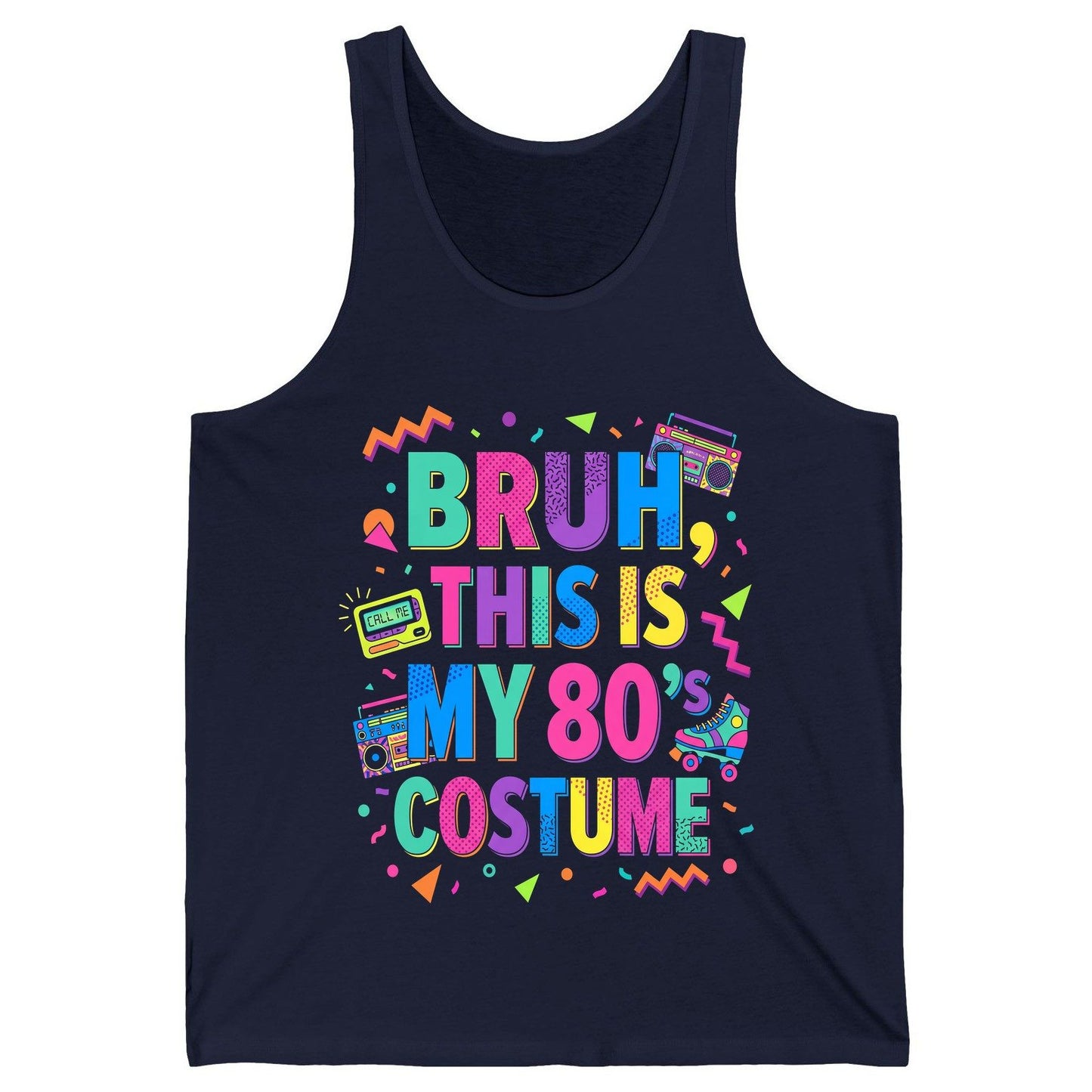 BRUH THIS IS MY 80's COSTUME 80s Retro Theme Tank Top Navy product mockup