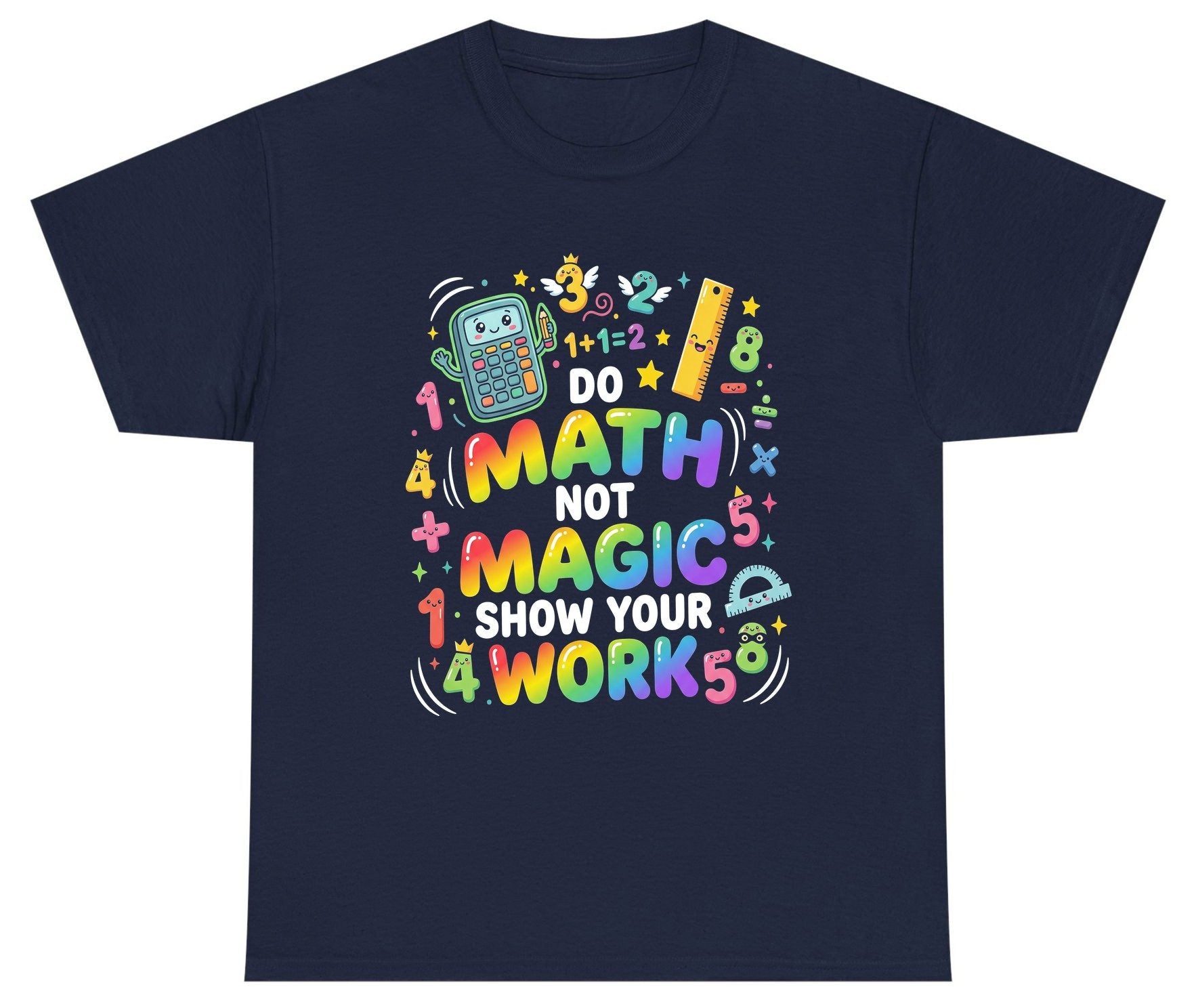 DO MATH NOT MAGIC SHOW YOUR WORK Teachers Youth T-Shirt - product mockup - Navy