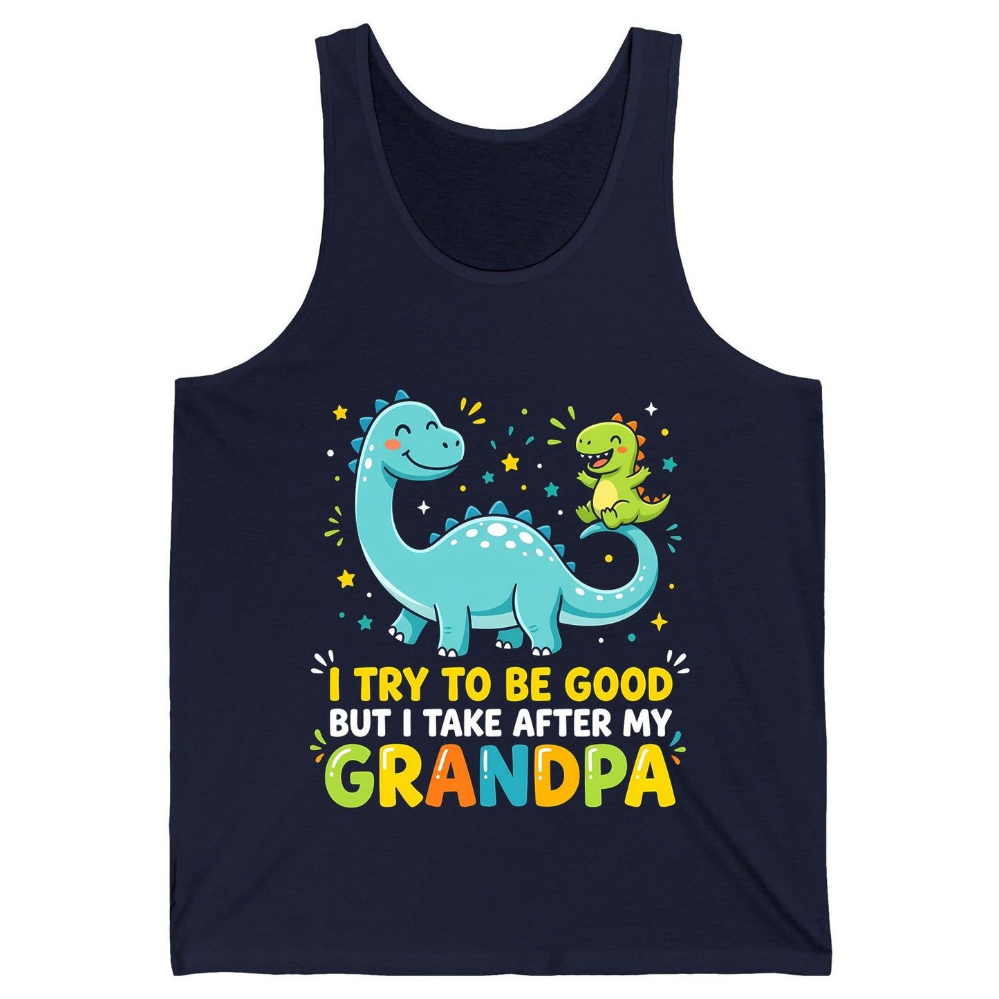 I TRY TO BE GOOD BUT I TAKE AFTER MY Grandpa Funny Dinosaur Tank Top - product mockup - Navy