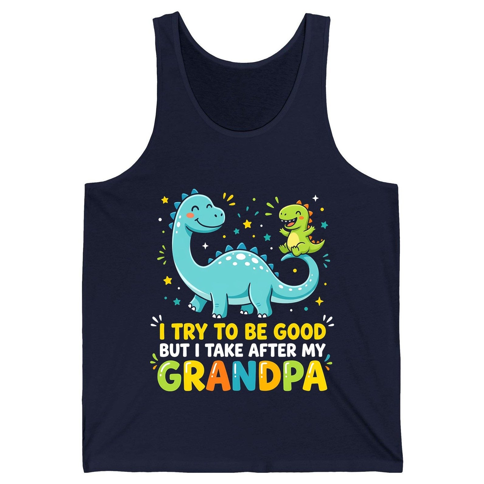 I TRY TO BE GOOD BUT I TAKE AFTER MY Grandpa Funny Dinosaur Tank Top - product mockup - Navy