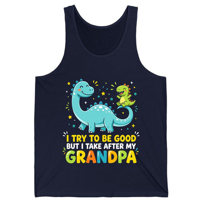 I TRY TO BE GOOD BUT I TAKE AFTER MY Grandpa Funny Dinosaur Tank Top - product mockup - Navy