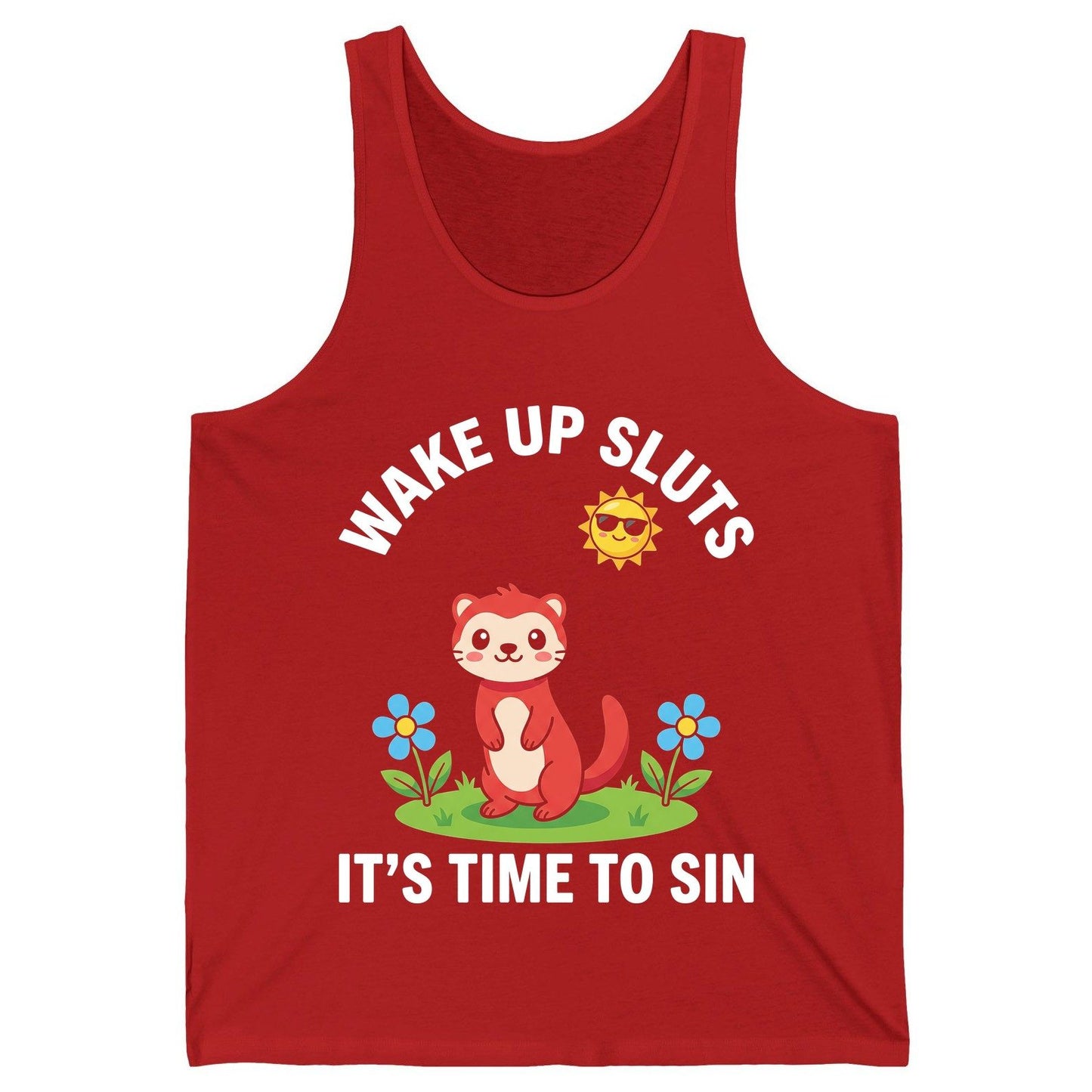 WAKE UP SLUTS IT'S TIME TO SIN Funny Ferret Tank Top - product mockup - Red