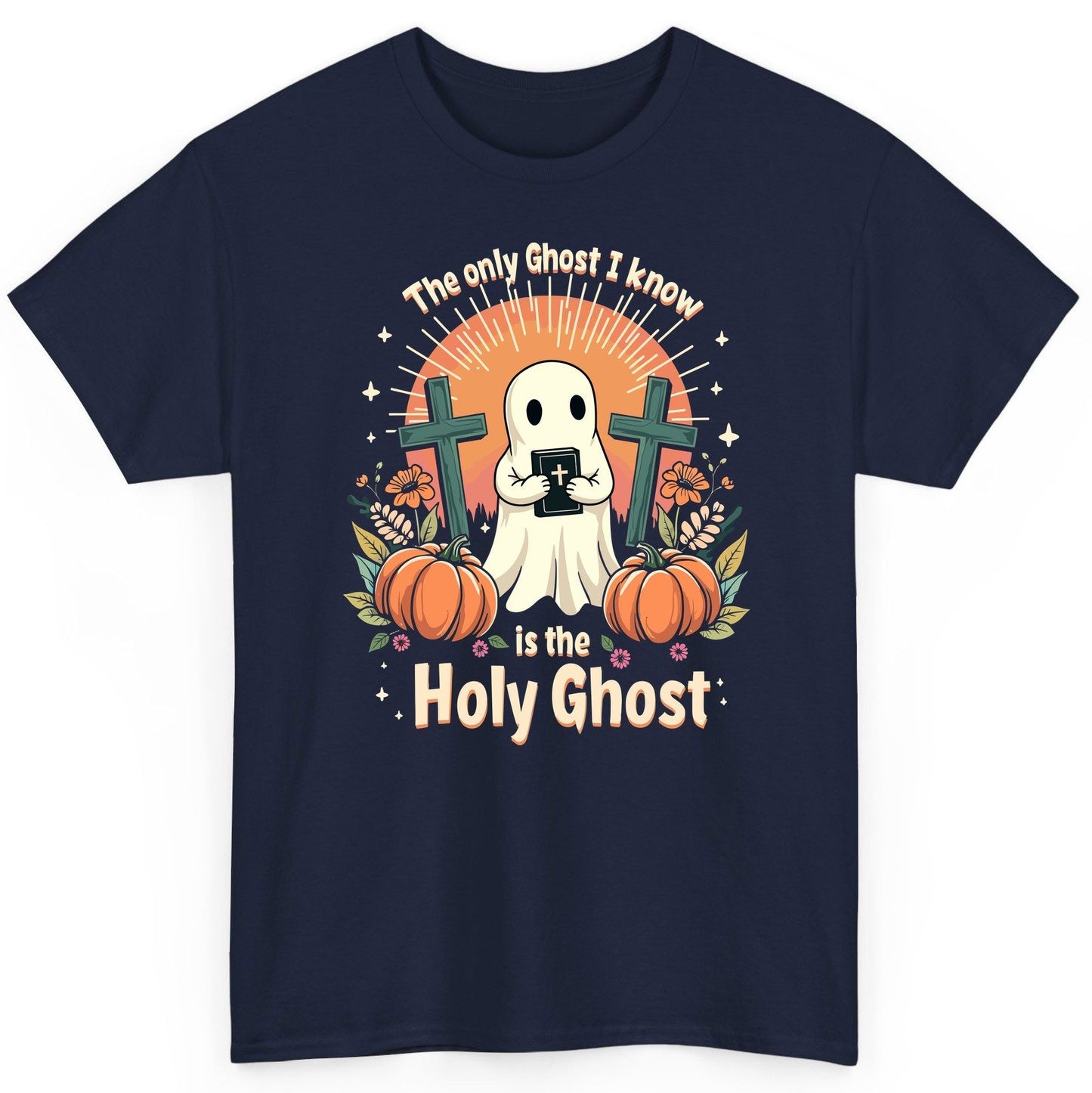 The Only Ghost I Know Is the Holy Ghost christian Halloween T-Shirt Navy product mockup