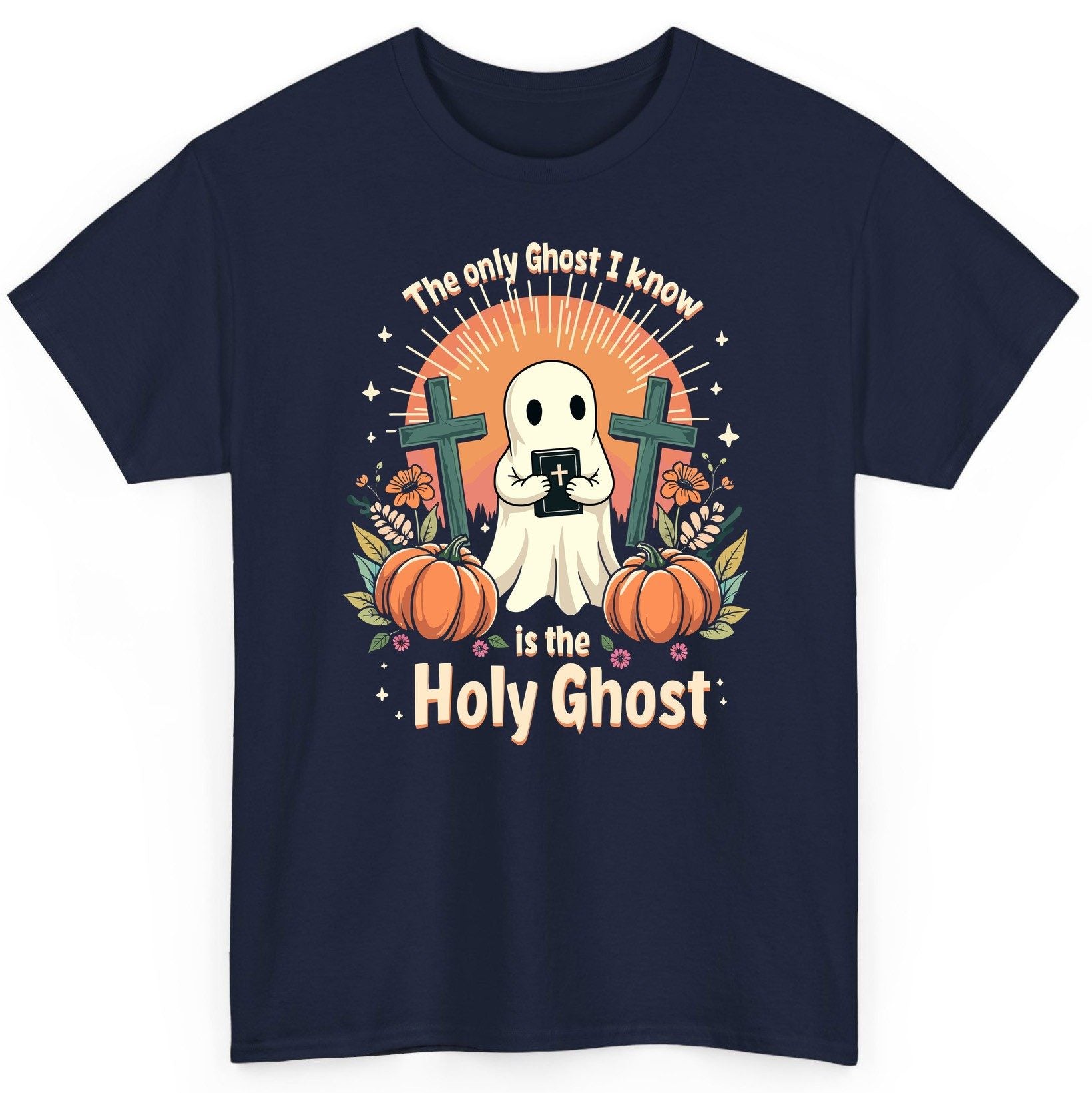 The Only Ghost I Know Is the Holy Ghost christian Halloween T-Shirt Navy product mockup