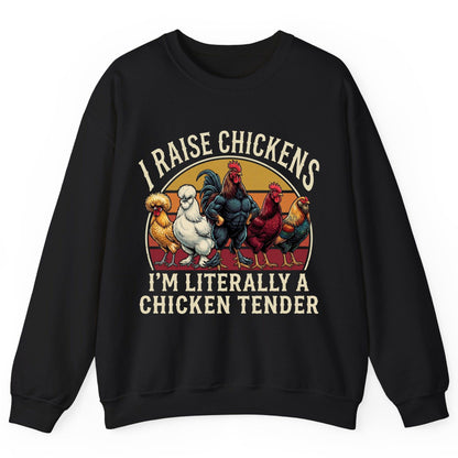 I Raise Chickens I'm Literally a Chicken Tender chickens Sweatshirt Black product mockup