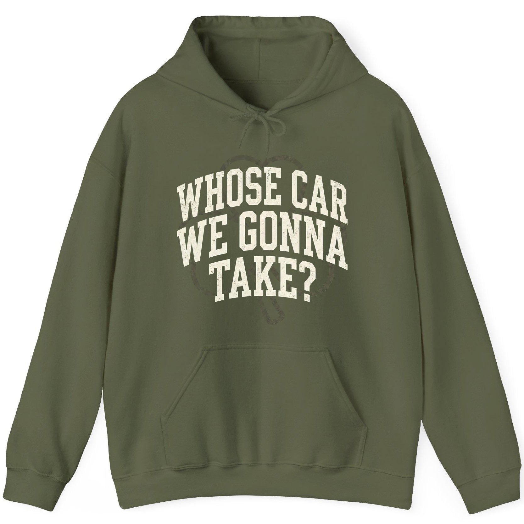 Whose Car We Gonna Take? St. Patrick's Day Hoodie Military Green product mockup