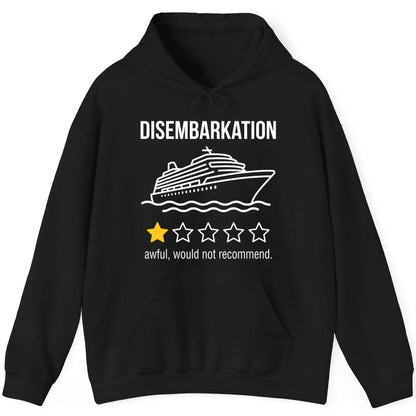 Disembarkation Awful, Would Not Recommend cruise ship humor Hoodie Black product mockup