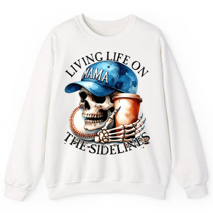 Living Life on the Sidelines Mama baseball mom Sweatshirt White product mockup