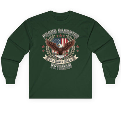 Proud Daughter of a World War Ii Veteran wwii veteran Long Sleeve Tee Forest Green product mockup