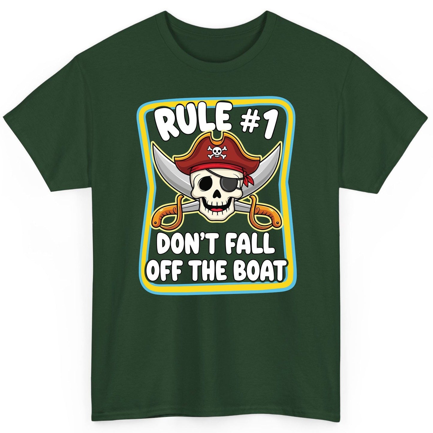 Rule 1 Don't Fall Off the Boat pirate T-Shirt Forest Green product mockup