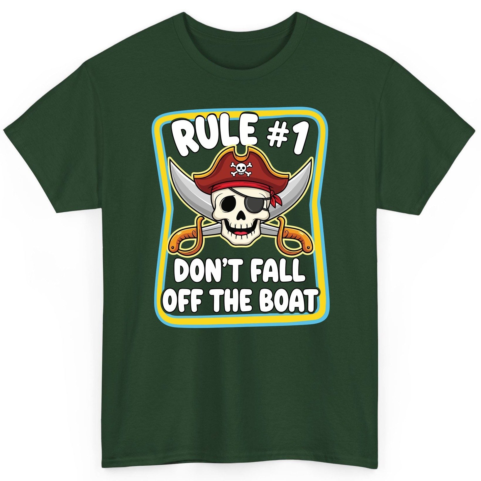 Rule 1 Don't Fall Off the Boat pirate T-Shirt Forest Green product mockup