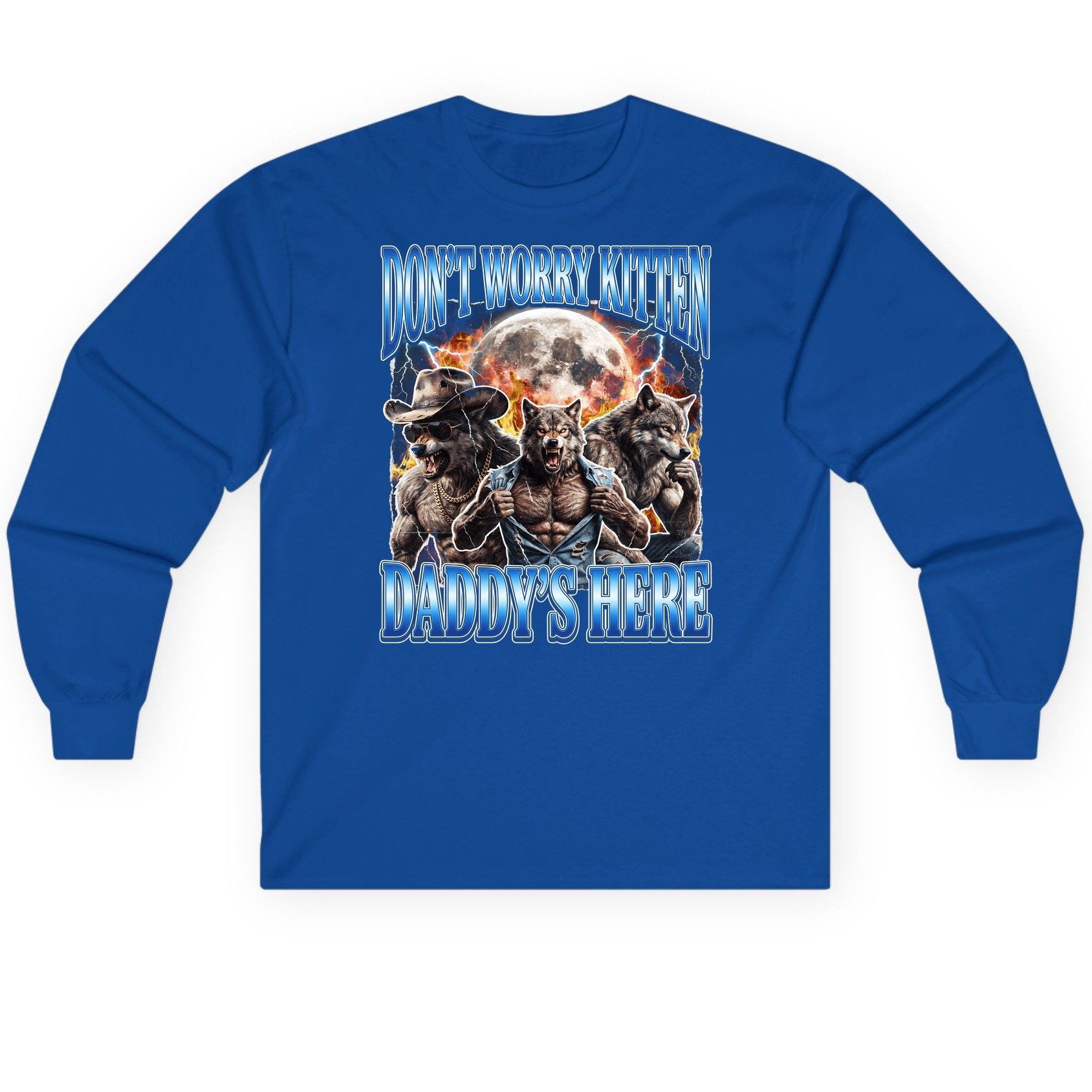 Don't Worry Kitten Daddy's Here werewolf Long Sleeve Tee Royal product mockup