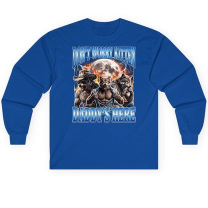 Don't Worry Kitten Daddy's Here werewolf Long Sleeve Tee Royal product mockup