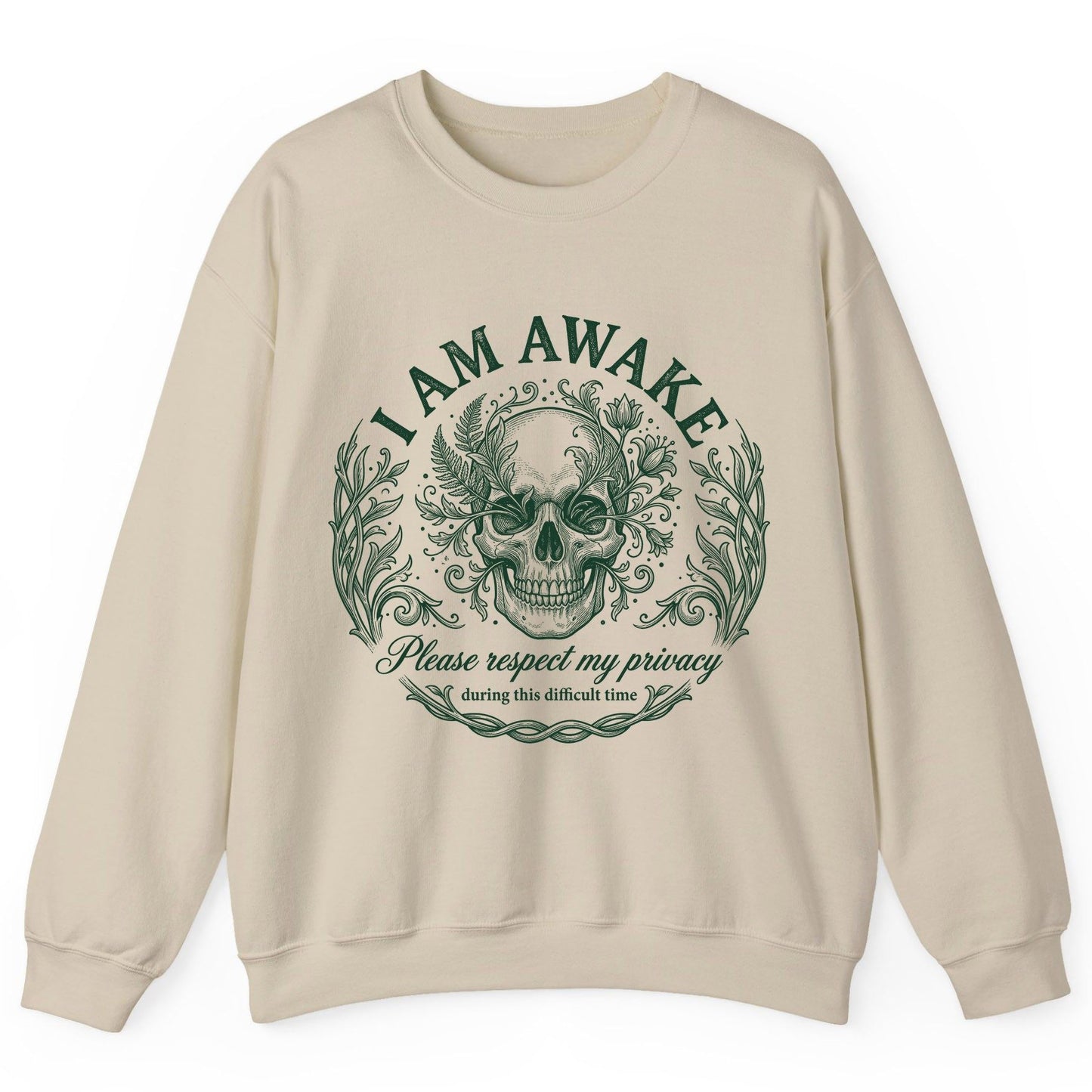 I Am Awake Please Respect My Privacy During This Difficult Time sarcastic skull Sweatshirt Sand product mockup