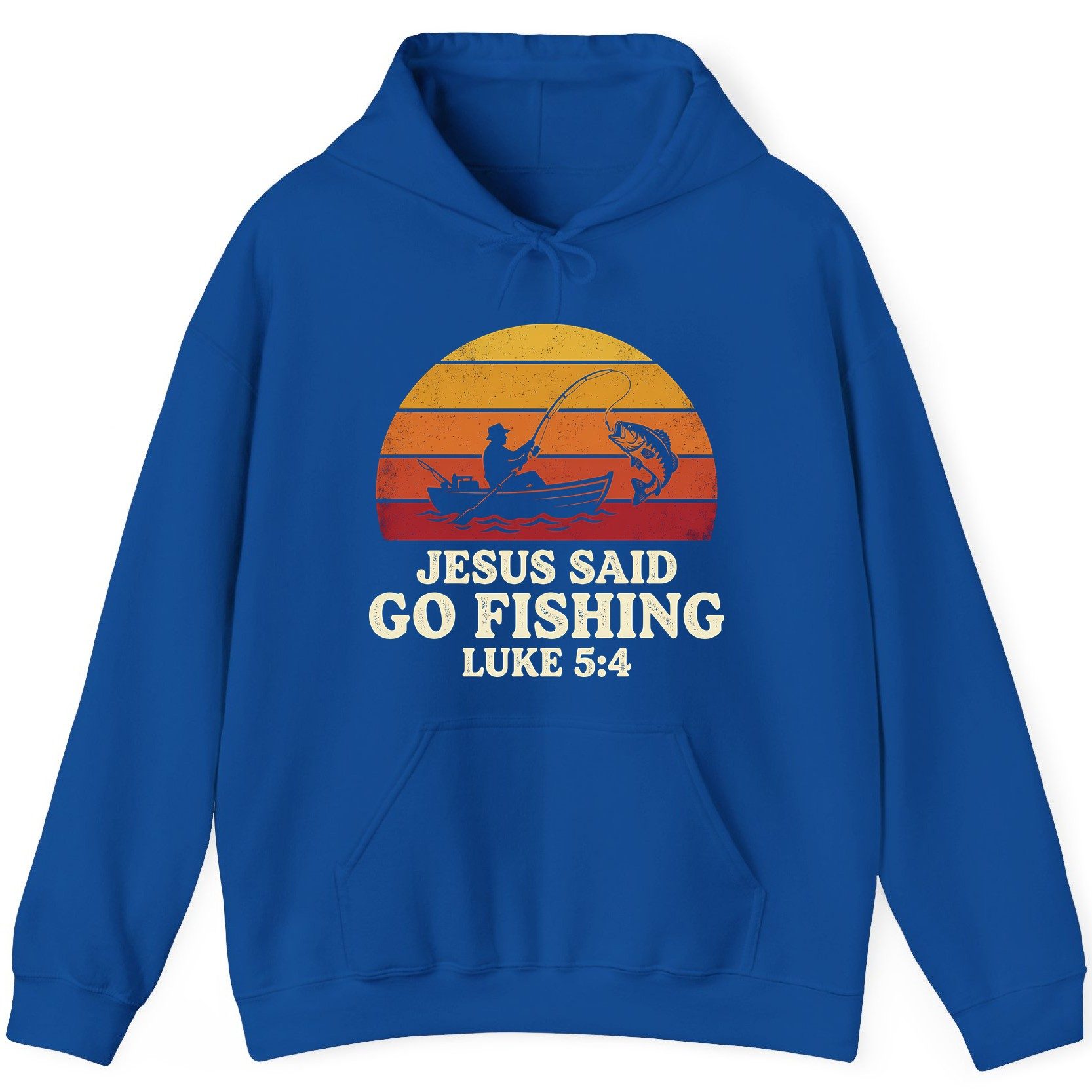 JESUS SAID GO Fishing LUKE 5 4 Retro Christian Hoodie - product mockup - Royal